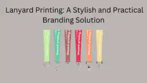 Lanyard Printing: A Stylish and Practical Branding Solution