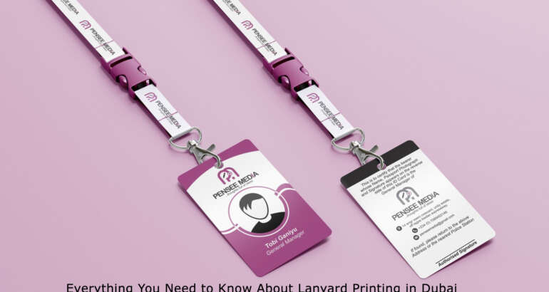 Everything You Need to Know About Lanyard Printing in Dubai