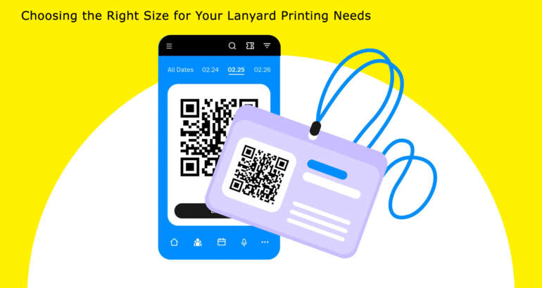 Choosing the Right Size for Your Lanyard Printing Needs